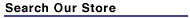 Search our Store